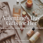 Valentine's day gifts she will actually love