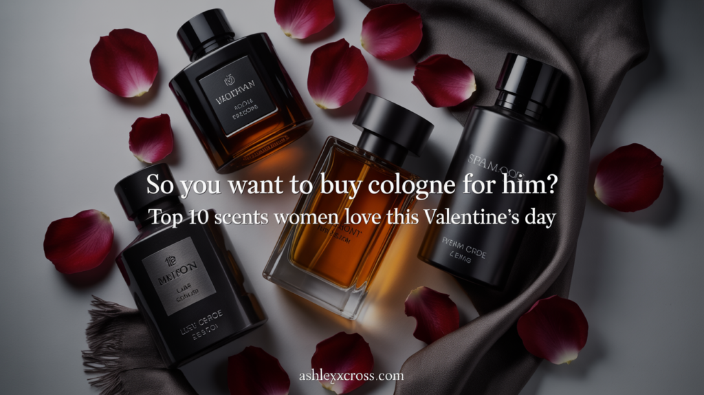cologne ideas to buy for him valentines day